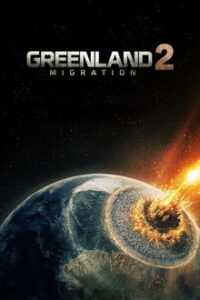 Greenland 2: Migration (2026)
