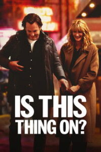 Is This Thing On? (2025)
