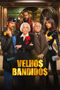 Old Bandits / Velhos Bandidos (2026)
